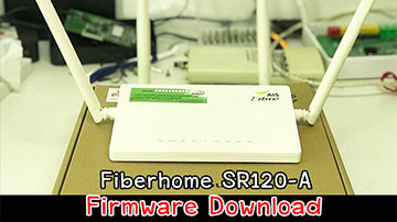 Fiberhome SR120-A Firmware Download